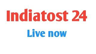 Indiatost 24 Live Now