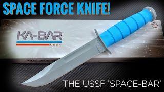 Space Force Knife - The USSF "SPACE-BAR" by KA-BAR