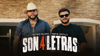 Gustavo Palafox & Martin Castillo - Son 4 Letras