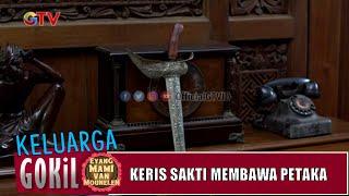 Keris Sakti Membawa Petaka  | Keluarga Gokil | EPS 34 (1/4)