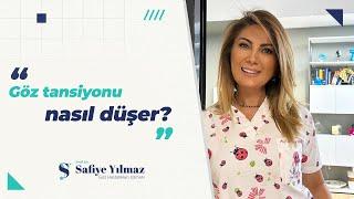 Göz Tansiyonu Nasıl Düşer? | Prof. Dr. Safiye Yılmaz