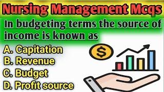Multiple Choice Questions || Answers || Nursing Management II Nursing Administration Il #budget