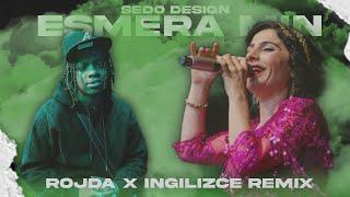 ROJDA x İNGİLİZCE "ESMERA MIN" REMİX