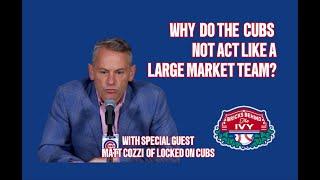 Why Aren’t the Cubs Spending Like a Big Market Team? | With Matt Cozzi of @LockedOnCubs