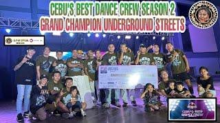 Cebu's Best Dance Crew Season 2 l Grand Champion l Underground Streets