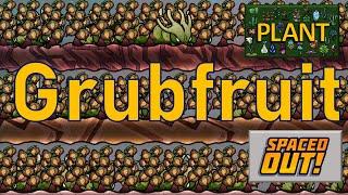 Oxygen Not Included Plant Tutorial Bites Grubfruit Plants