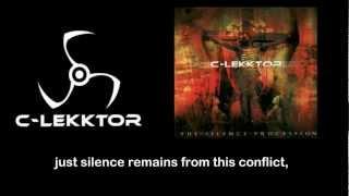 C-lekktor - Silence Remains  with Lyrics