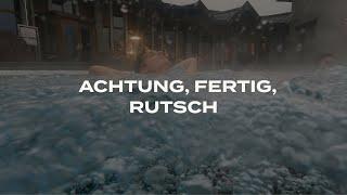 Achtung, fertig, rutsch