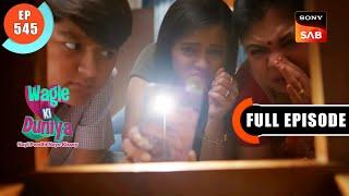 Kittu Ki Kahani - Wagle Ki Duniya - Ep 545 - Full Episode - 29 Dec 2022