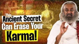 THIS Powerful Secret Can FREE You From Karma! | Gurudev