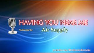 Air Supply - Having You Near Me [Real Sound Karaoke]