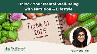 Thrive in 2025: Unlock Your Mental Well-Being with Nutrition & Lifestyle