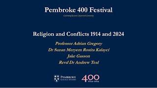 Pembroke 400 Festival: 'Religion and Conflicts: 1914 and 2024'