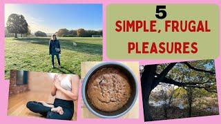 My Five Simple, Frugal Pleasures