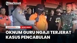 Oknum Guru Ngaji Terjerat Kasus Pencabulan, Berawal Dari Patah Hati