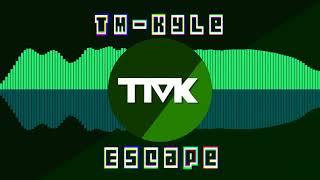 TM-Kyle - Escape