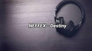 NEFFEX - Destiny