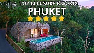 Top 10 Ultra-Luxury Resorts in Phuket