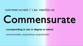 How to Pronounce Commensurate and Meaning