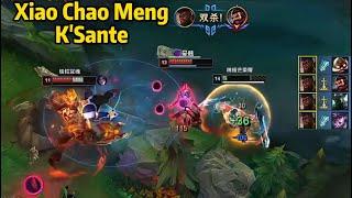 Xiao Chao Meng K'Sante: His K'Sante is GOD LEVEL！