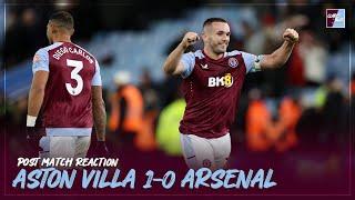 POST MATCH REACTION: Aston Villa 1-0 Arsenal