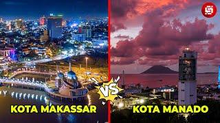2 KOTA SALING BERSAING DI PULAU SULAWESI !!! Intip Perbandingan Kota Makassar dan Manado 2024