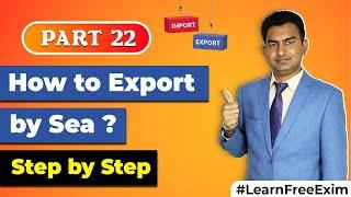 How to Export by Sea..?? | Details of the process of exporting goods by sea | by Paresh Solanki