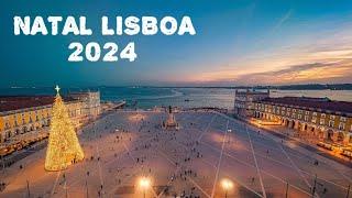 Luzes de NATAL LISBOA 2024 | Mercado de NATAL ROSSIO | PORTUGAL 4K