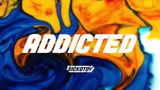 SICKOTOY feat. Minelli - Addicted | Audio