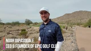 Episode 10: Epic Golf Club CEO Noah Dipasquale VS Zach