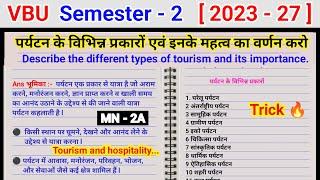 paryatan ke vibhinn prakar AVN enke mahatva ka varnan Karen l tourism and hospitality management bc