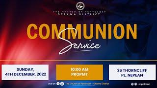 Communion Sunday Service - The Church of Pentecost (Ottawa District)