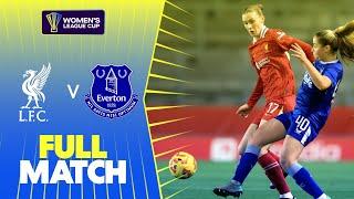 Full Match: Liverpool v Everton | Women's League Cup 2024-25