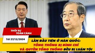 TSTC: Lần đầu tiên ở Hàn Quốc Tổng thống bị đình chỉ và quyền Tổng thống đều bị luận tội| VTV24