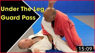 Roy Harris: Step-by-Step Guide For Basic Under The Leg Guard Pass | RoyHarris.com
