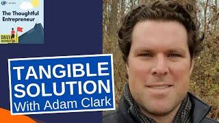 Thriving in Your Niche with Tangible Solutions' Adam Clark