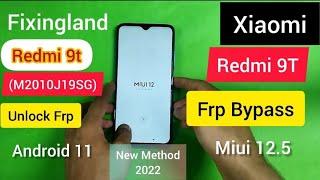 FRP Bypass/Xiaomi Redmi 9T (M2010J19SG) Android 11 MIUI 12.5 FRP bypass / Frp Unlock /2022