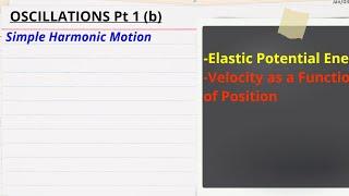 Oscillations Lesson 1 (Part 2) - Conservation of Energy in Simple Harmonic Motion