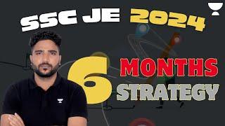 SSC JE 2024 | 6 Months Strategy to crack SSC JE 2024 Exam | Roadmap | Praveen Kumar