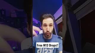 FREE M13 Drops DMZ Right Now! Lets GO!