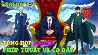 Tổng Hợp Anime MASHLE Mùa 1+2 | Phép Thuật Và Cơ Bắp SS1+SS2 | Review Phim Anime Hay