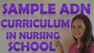 Nursing School Curriculum for ADN | Associates Degree Nursing School Class Schedule