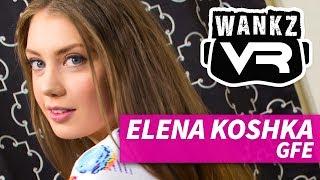 WankzVR - Elena Koshka Girlfriend Experience (SFW VR Trailer)