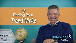 How To Find Your Niche as Travel Agent