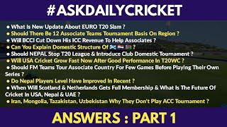ANSWERS Of Ask Daily Cricket | Part 1 | Questions Showing On Thumbnail Are Answered | More To Come