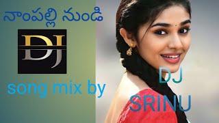 Nampalli nundi dj song mix by DJ SRINU from VEDULLAPALLI