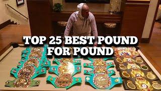 Top 25 Best Pound for Pound Boxers Ranking in the Past 30 Years!