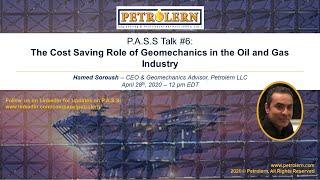 Petrolern P.A.S.S Talk#6 by Dr Hamed Soroush: Cost Saving Role of Geomechanics in the Oil and Gas