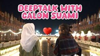 SERU BANGET BISA DEEPTALK BARENG CALON SUAMI