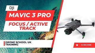 DJI Mavic 3 Pro | Focus/Active Tracking 5.0 Simple Step by Step User Guide | Get Best Results